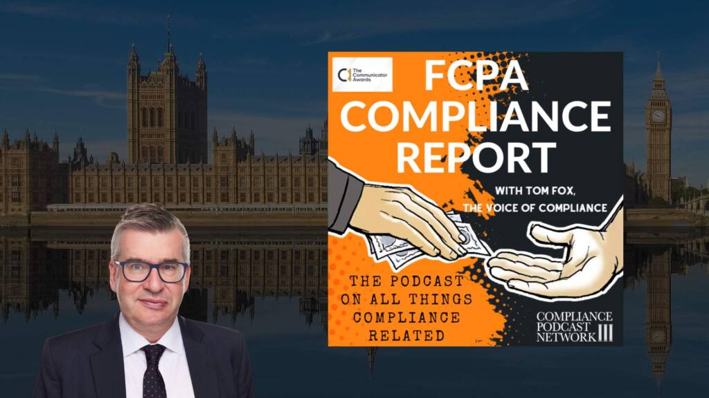 FCPA Compliance Report Jonathan Armstrong on Sweeping Changes in The UK Government Insights on Compliance